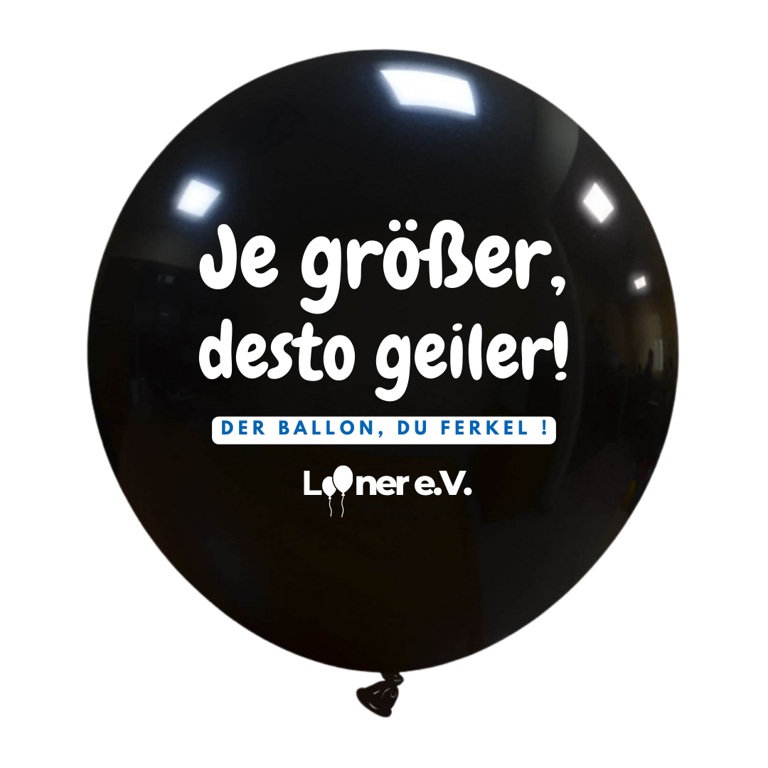 Je größer ...