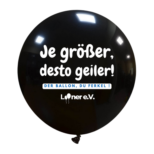 Je größer ...